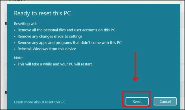 Nhấn vào nút Reset để tiến hành khôi phục lại hệ điều hành Windows 11 về trạng thái ban đầu.
