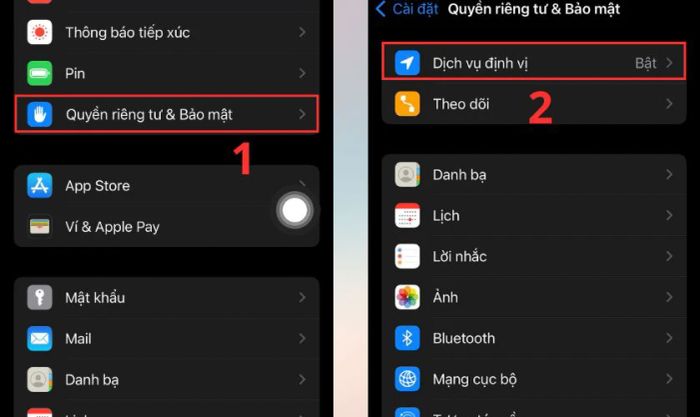 Truy cập vào mục Quyền riêng tư & Bảo mật và chọn Dịch vụ định vị