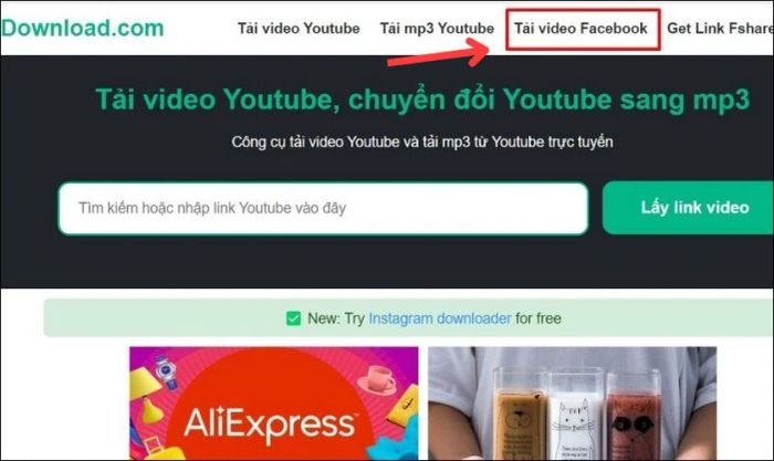 Trên giao diện chính của website, tìm và chọn mục Tải video Facebook.