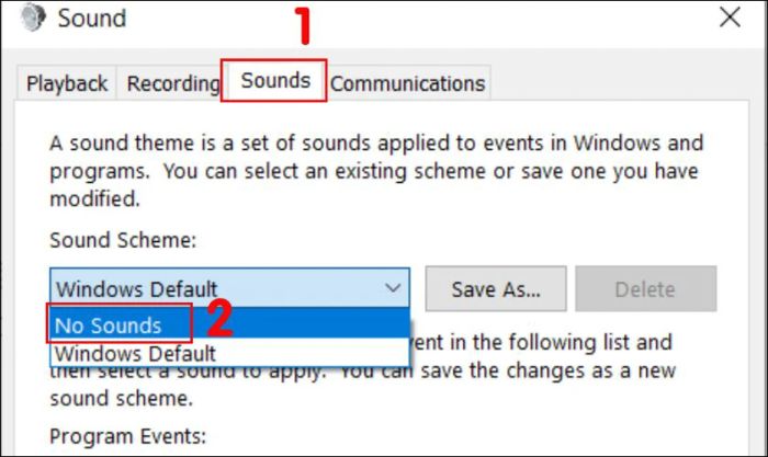Chọn tab Sounds, trong mục Sound scheme, chuyển thành tùy chọn No Sounds