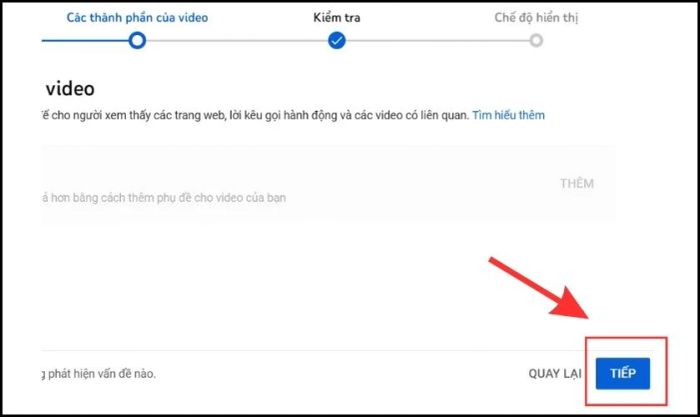 Chọn Tiếp lần lượt cho các mục Các thành phần của video, Kiểm tra