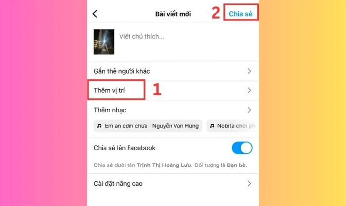 Chọn mục Thêm vị trí, chọn địa điểm và nhấn Chia sẻ để đăng