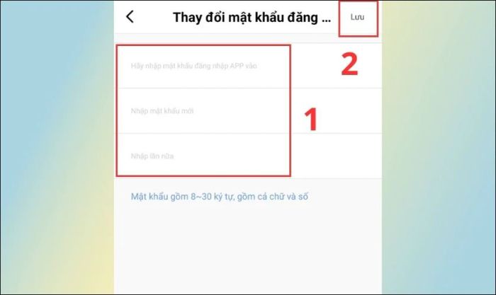 Sau khi nhập đầy đủ mật khẩu cũ và mới, bạn nhấn Lưu để xác nhận.