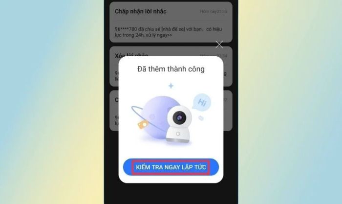 Nhấn vào Kiểm tra ngay lập tức để truy cập camera.