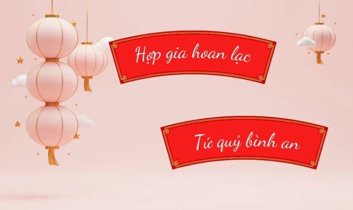 Câu đối Tết chữ Hán chúc gia đình mãi hạnh phúc và an lành