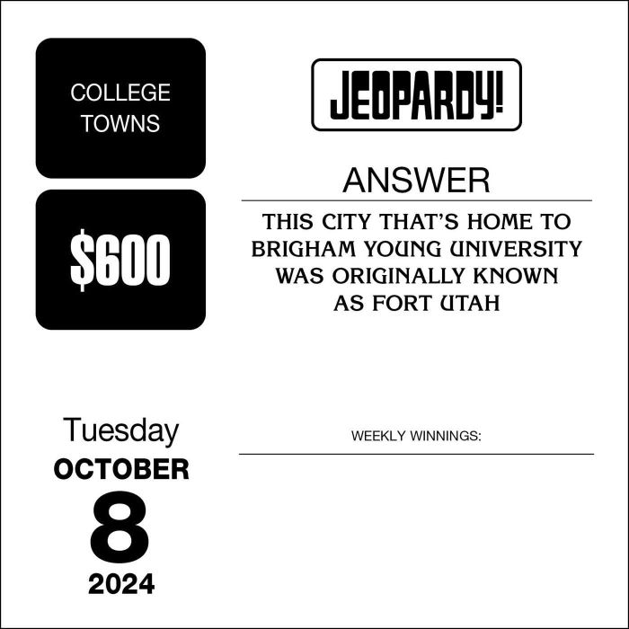 The trivia question for Tuesday, October 8: This city, home to Brigham Young University, was originally known as Fort Utah