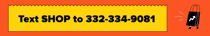 A banner displaying the message: text shop to 332-334-9081