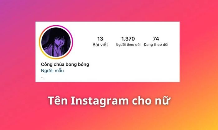 Tên Instagram độc đáo cho các bạn nữ.
