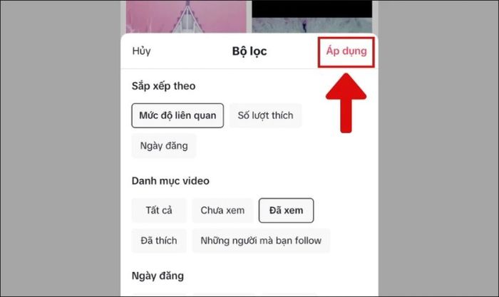 Chọn nút áp dụng để thực hiện thao tác xem lại các video bạn đã xem trên TikTok.