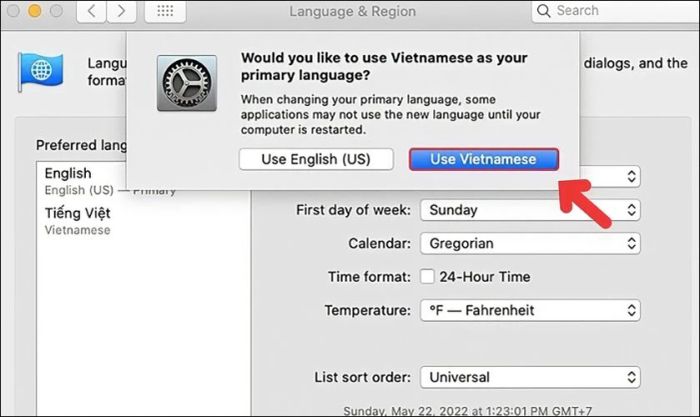 Chọn Use Vietnamese để thay đổi ngôn ngữ của MacBook sang tiếng Việt