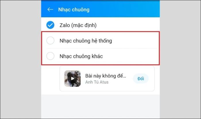 Lựa chọn nhạc chuông mặc định hoặc tùy chỉnh theo sở thích