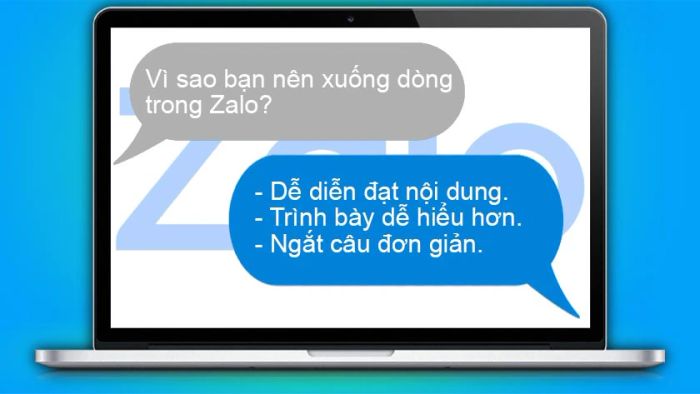 Tại sao việc nhắn tin xuống dòng trong Zalo lại quan trọng