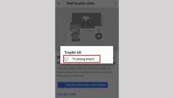 Bước 4: Khi danh sách các thiết bị hiển thị, chọn tivi bạn muốn trình chiếu