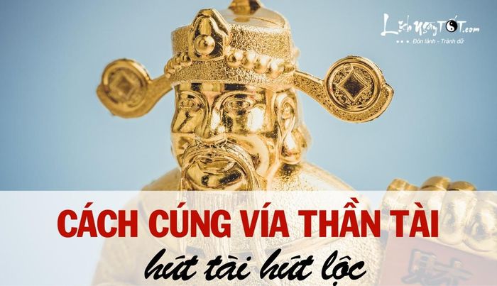 Cúng vía Thần Tài mùng 10 tháng Giêng giúp thu hút tài lộc
