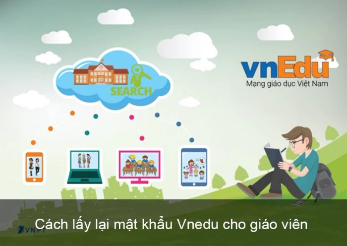 Các phương pháp để khôi phục mật khẩu vnEdu dành cho giáo viên