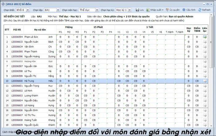 thực hiện việc nhập điểm vào bảng điểm của hệ thống
