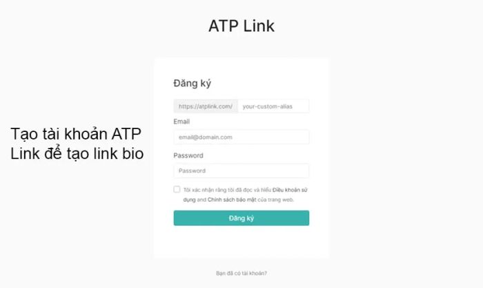 Để sử dụng ATP Link, bạn cần có tài khoản của họ.