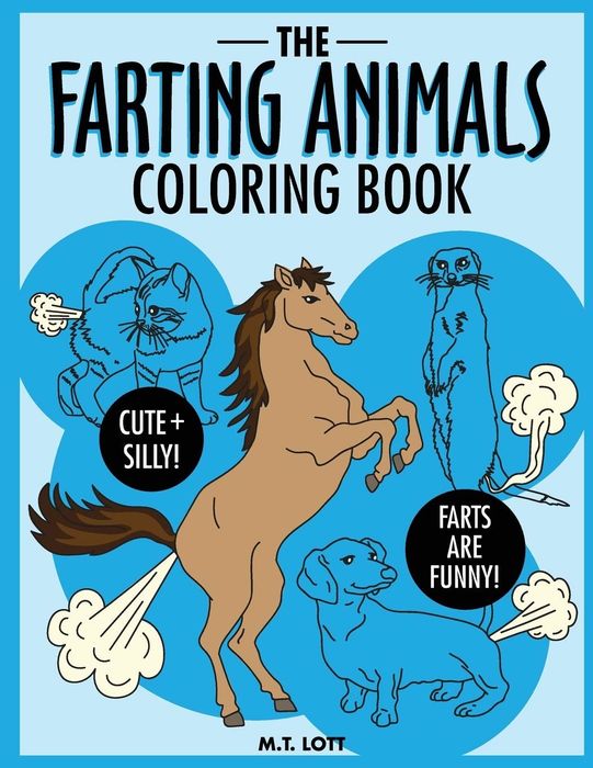 The cover of 'The Farting Animals Coloring Book' showcases various animals with comical expressions, featuring speech bubbles like 'Cute + Silly!' and 'Farts Are Funny!' to keep everyone entertained.