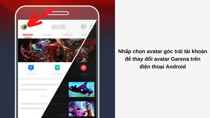 Cách thay đổi ảnh đại diện Garena trên điện thoại