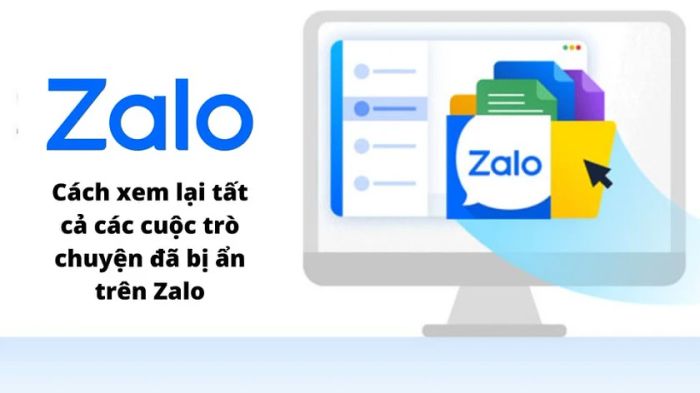 Hướng dẫn cách tìm lại, gỡ ẩn và mở các cuộc trò chuyện đã bị ẩn trên Zalo
