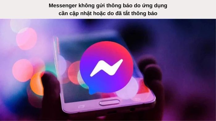 Vì sao Messenger không thông báo khi có tin nhắn Facebook đến?