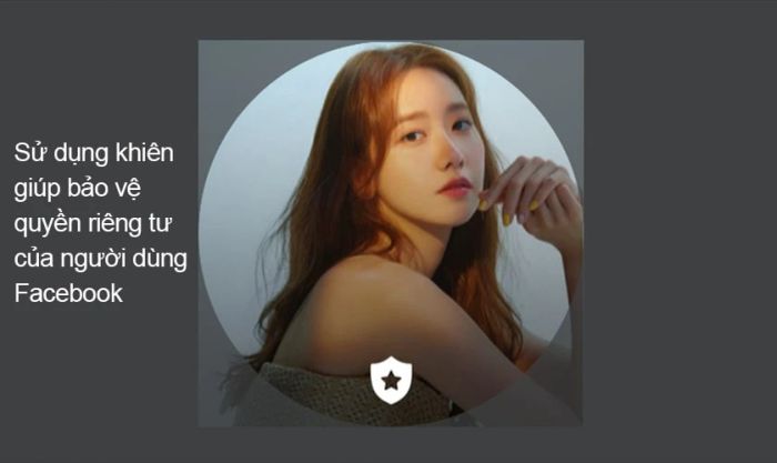 Bật khiên bảo vệ cho ảnh đại diện Facebook mang lại những lợi ích gì cho người dùng?