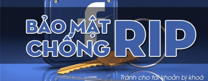 Cách bảo mật tài khoản Facebook để tránh Rip