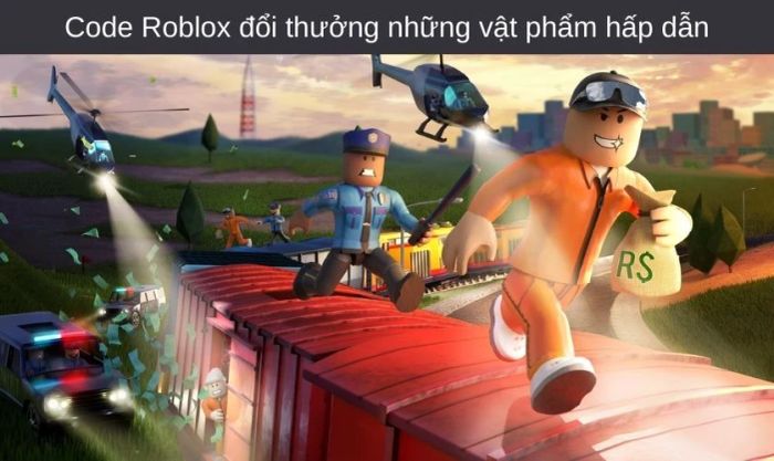Những mã code Roblox mới nhất giúp người chơi nhận quà đổi thưởng hấp dẫn.
