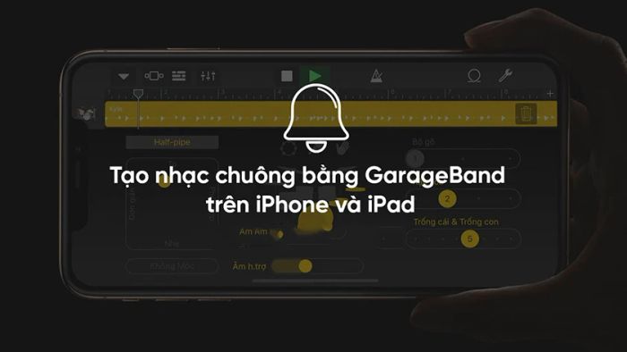 Hướng dẫn dùng Garageband để tạo nhạc chuông cho Iphone