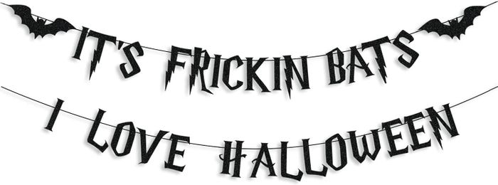 bat-themed banner displaying the words 'it's frickin bats i love halloween'