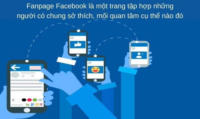 Fanpage trên Facebook là gì?