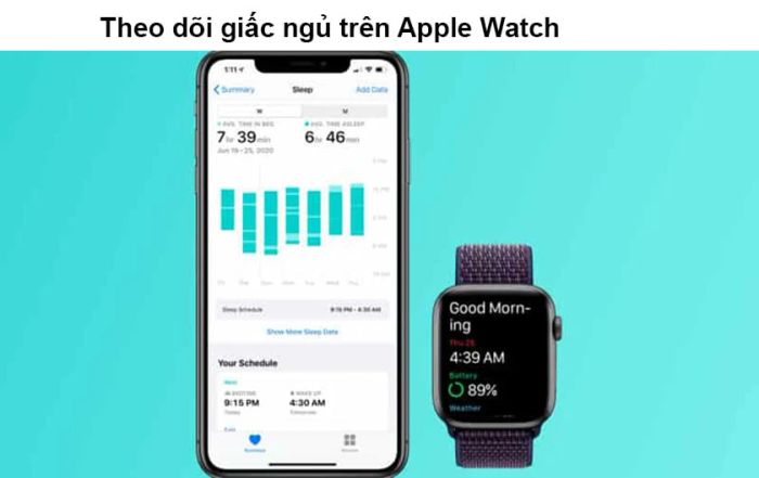 Apple Watch giúp theo dõi sức khỏe của bạn, bao gồm theo dõi giấc ngủ một cách chi tiết.