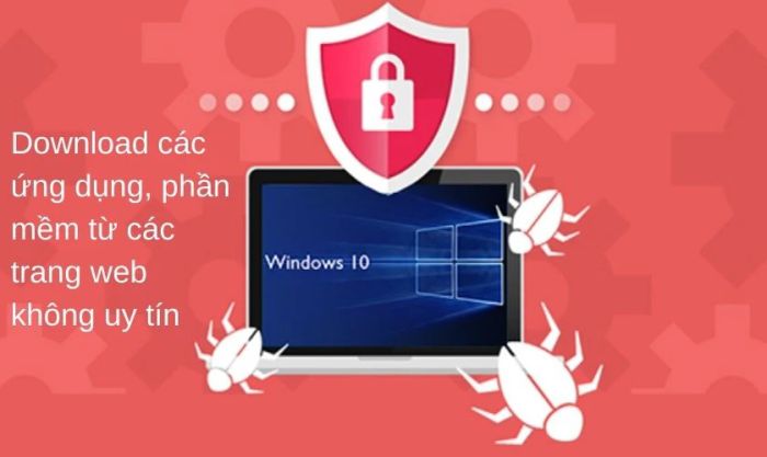 Tải ứng dụng, phần mềm từ các trang web không đáng tin cậy