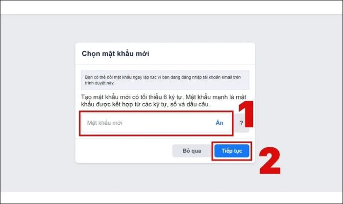 Nhập mật khẩu mới và nhấn Tiếp tục