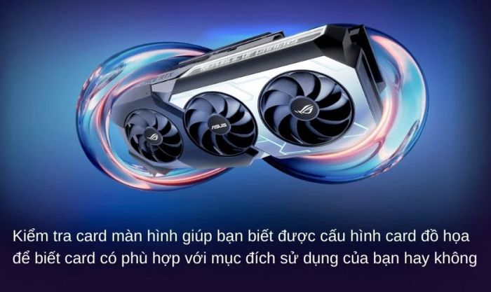 Tại sao cần kiểm tra card máy tính