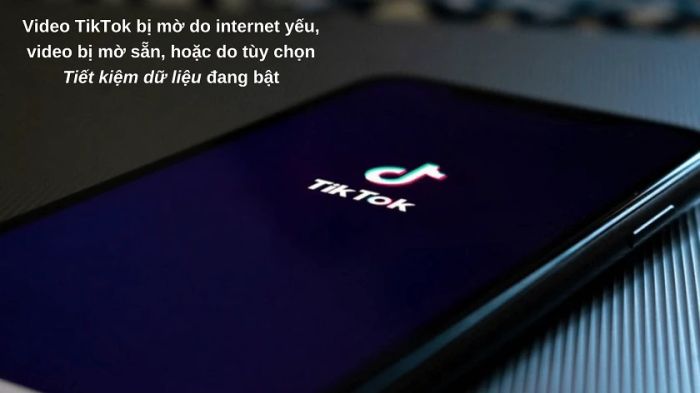 Ngoài ra, còn một số nguyên nhân khác khiến chất lượng video TikTok bị mờ hoặc giảm sút khi upload, bao gồm: