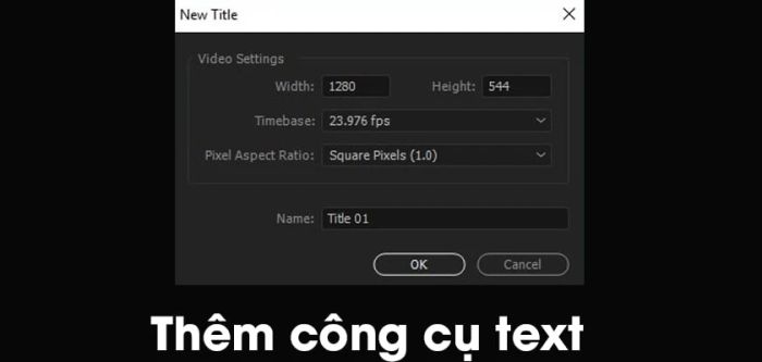 Thêm công cụ chèn text vào video