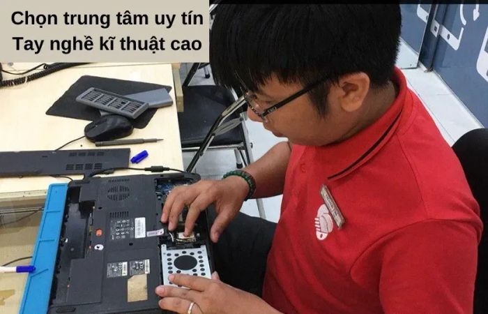 Lựa chọn trung tâm sửa chữa uy tín là yếu tố không thể bỏ qua
