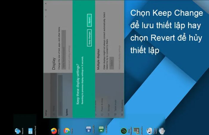 nhấn Keep Changes để lưu hoặc Revert để quay lại