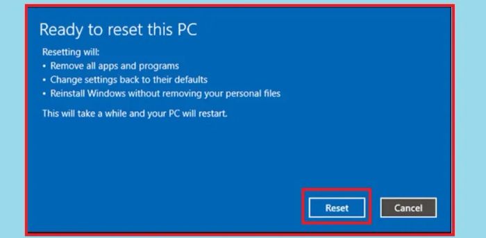 Màn hình máy sẽ hiển thị thông báo Ready to reset this PC, bạn chỉ cần chọn Reset để hoàn tất quá trình reset máy tính.
