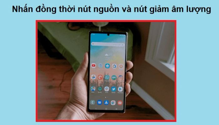 Cách chụp màn hình Note 10 và Note 20 bằng phím cứng