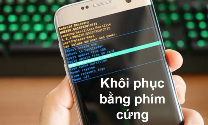 Khôi phục cài đặt gốc trên điện thoại Android bằng cách sử dụng phím cứng (hard reset)