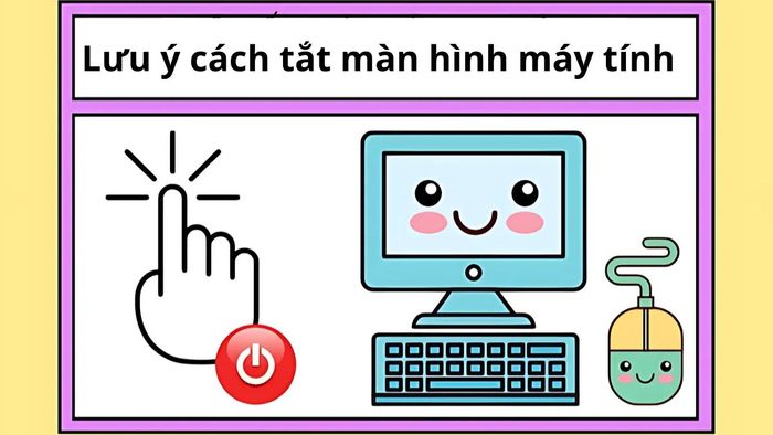 Lưu ý khi tắt màn hình máy tính tạm thời