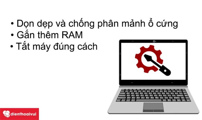 Dọn dẹp và chống phân mảnh ổ cứng để kéo dài thời gian sử dụng pin cho laptop của bạn.