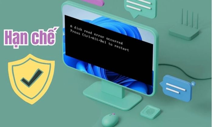 Cách giảm thiểu lỗi A disk read error occurred press Ctrl+Alt+Del to restart