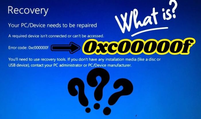 Lỗi 0xc00000f là gì?