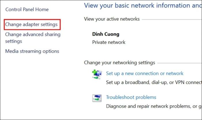 Chọn vào Change adapter Settings