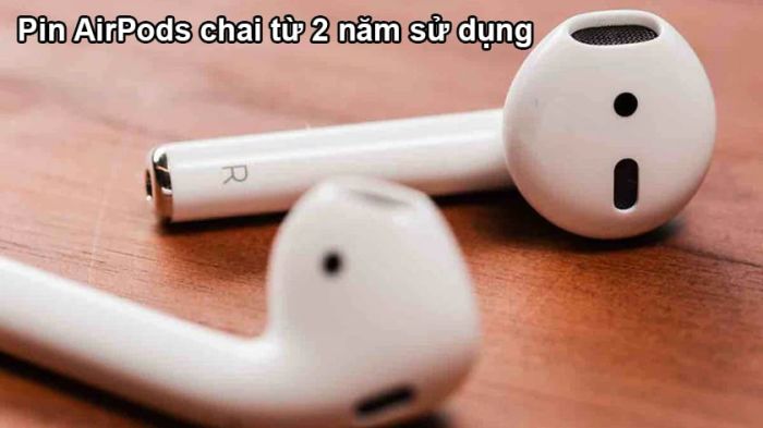 Lỗi chai pin trên AirPods khiến tai nghe không thể sạc pin
