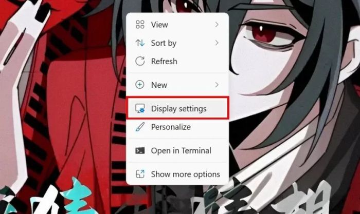 Nhấn chuột phải vào màn hình nền và chọn mục Display settings
