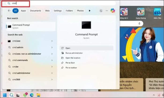 Trên thanh Taskbar, gõ cmd vào mục tìm kiếm và nhấn Enter
